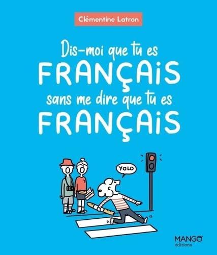 jaquette album Dis-moi que tu es Français sans me dire que tu es Français