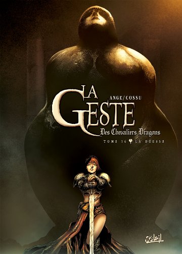 jaquette album La Geste Des Chevaliers Dragons Tome 16 - La Déesse