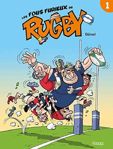 jaquette album Les Fous Furieux Du Rugby - Les Fous Furieux Du Rugby - Tome 1