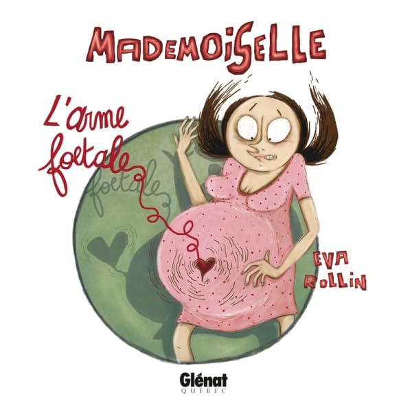 jaquette album Mademoiselle Tome 4 - L'arme Foetale