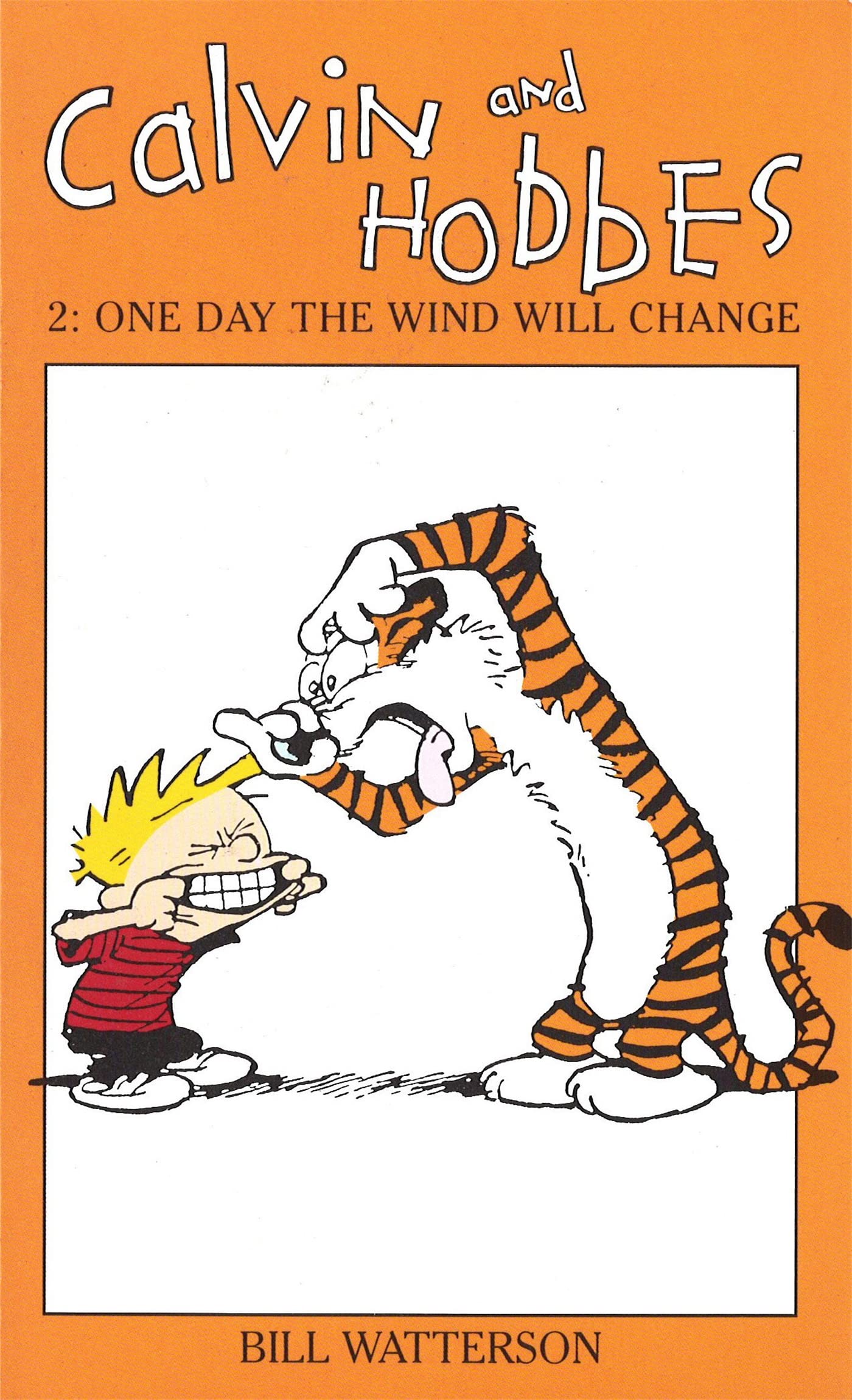 jaquette livre Calvin And Hobbes Volume 2: One Day the Wind Will Change: The Calvin & Hobbes Series