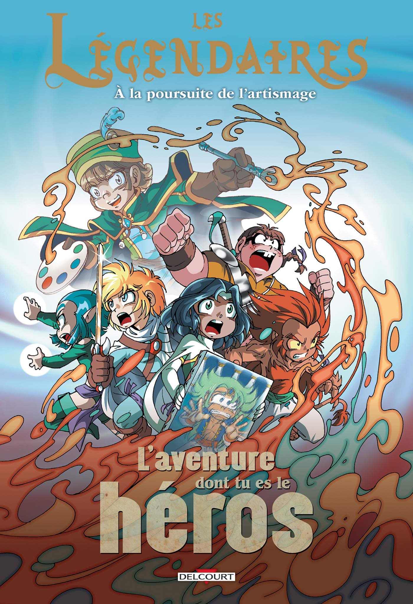 jaquette livre Légendaires - L'aventure dont tu es le héros T01: À la poursuite de l'artismage