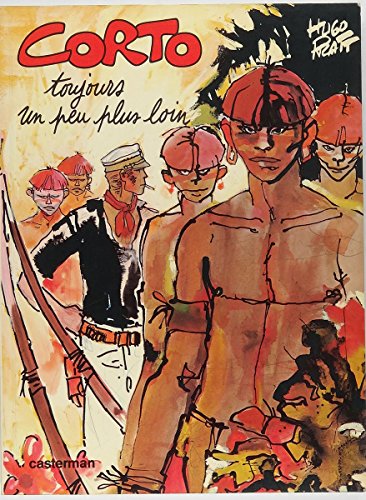 jaquette livre Corto, Toujours Un Peu Plus Loin