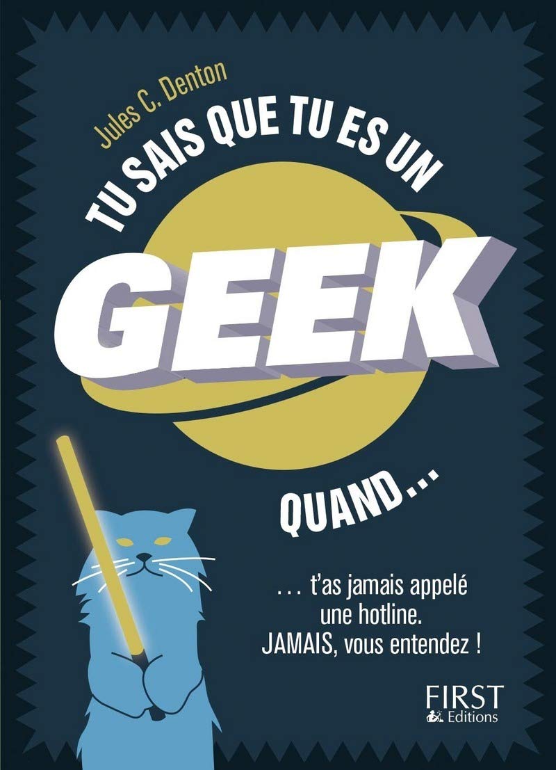jaquette album Tu sais que tu es un geek quand...: ... tu as un enfant rien que pour pouvoir dire 