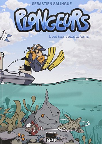 jaquette album Plongeurs Tome 1 - Des Bulots Dans La Flotte