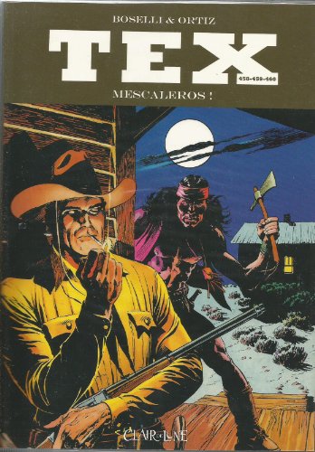 jaquette album Tex Tomes 458, 459, 460 - Mescaleros !