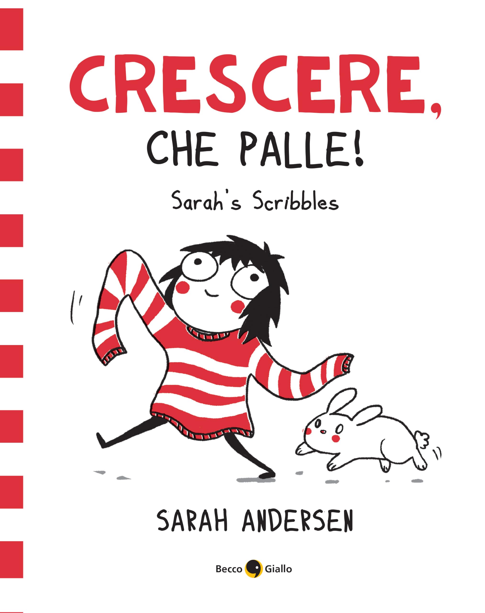 jaquette album Sarah's Scribbles. Crescere, che palle! Nuova ediz. (Vol. 1)