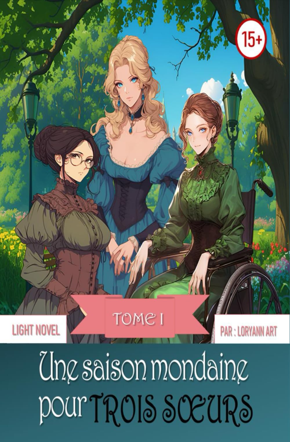 jaquette album Une saison mondaine pour trois sœurs Tome 1: Light Novel en français I Romance historique illustrée I Light novel sentimentale