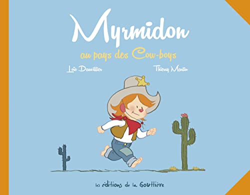 jaquette album Myrmidon Tome 1 - Myrmidon Au Pays Des Cow-Boys