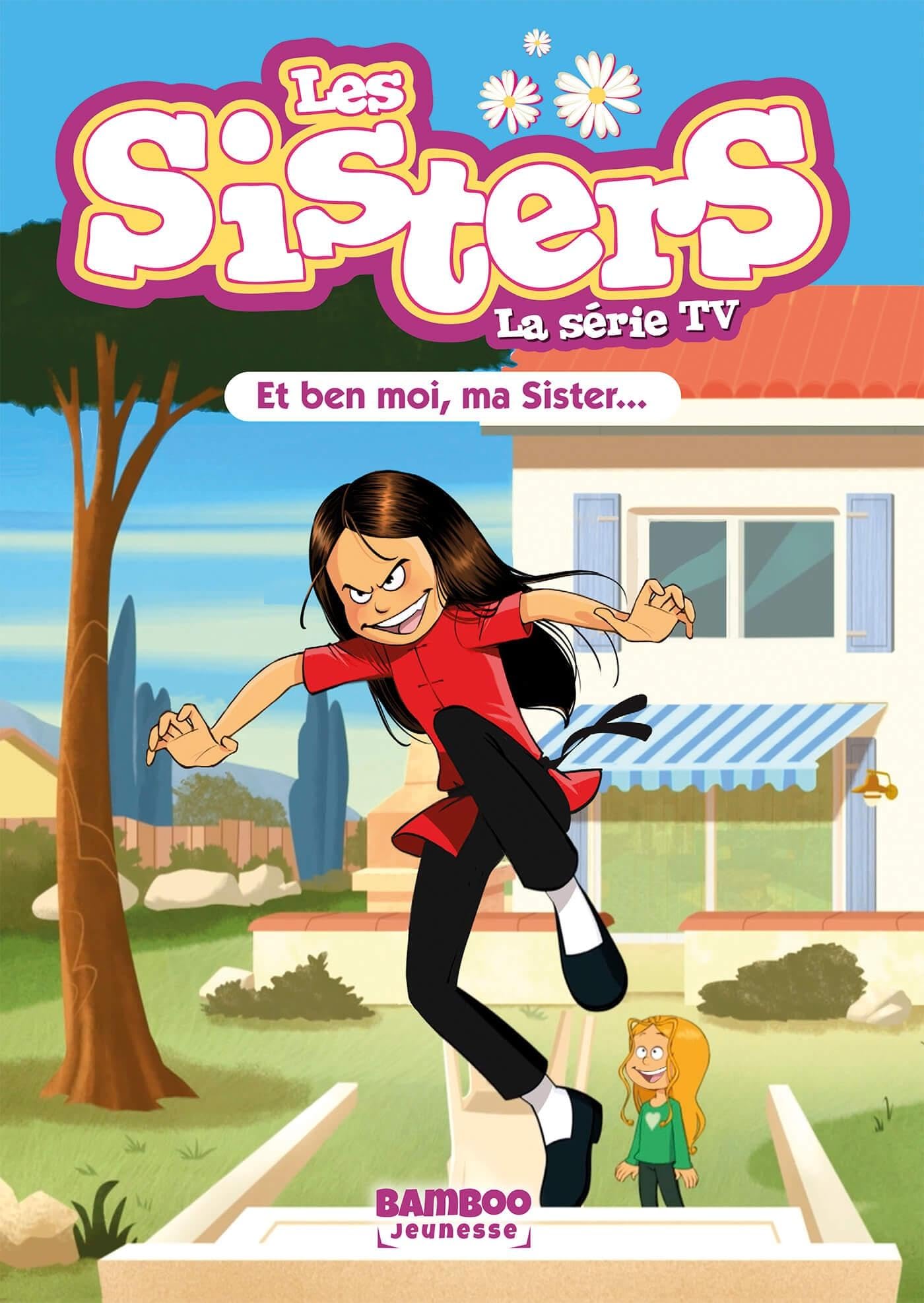 jaquette album Les Sisters - La Série TV - Poche - tome 91: Et ben moi, ma Sister...