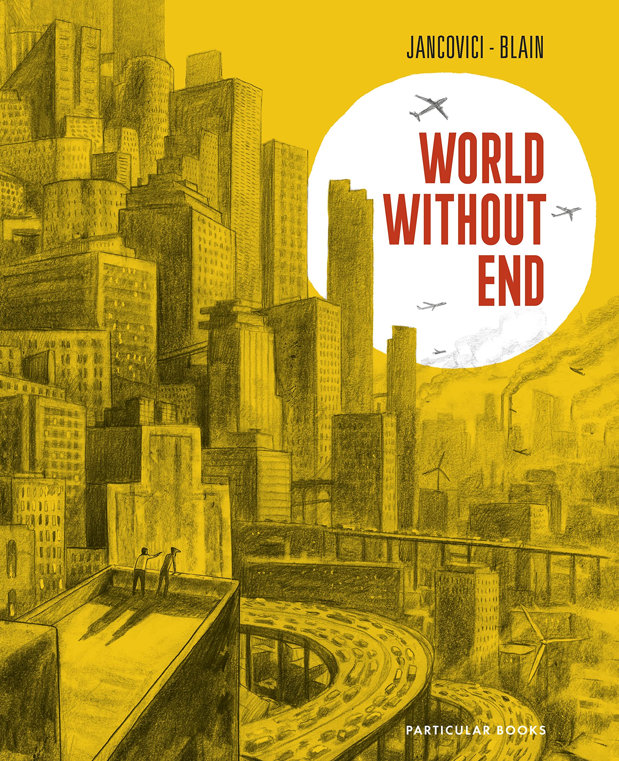 jaquette album World Without End: The million-copy selling graphic novel about climate change