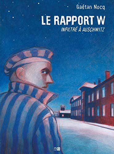 jaquette album Le Rapport W - Infiltré À Auschwitz
