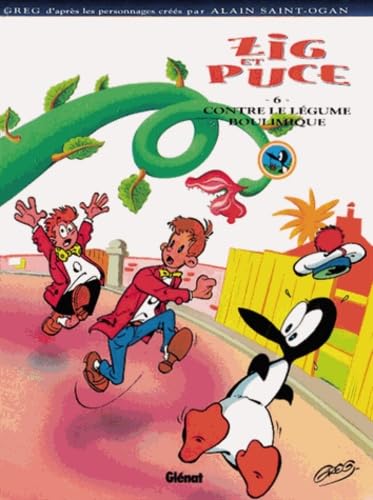 jaquette album Zig Et Puce Tome 6 - Contre Le Légume Boulimique