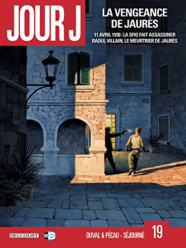 jaquette album Jour J Tome 19 - La Vengeance De Jaurès