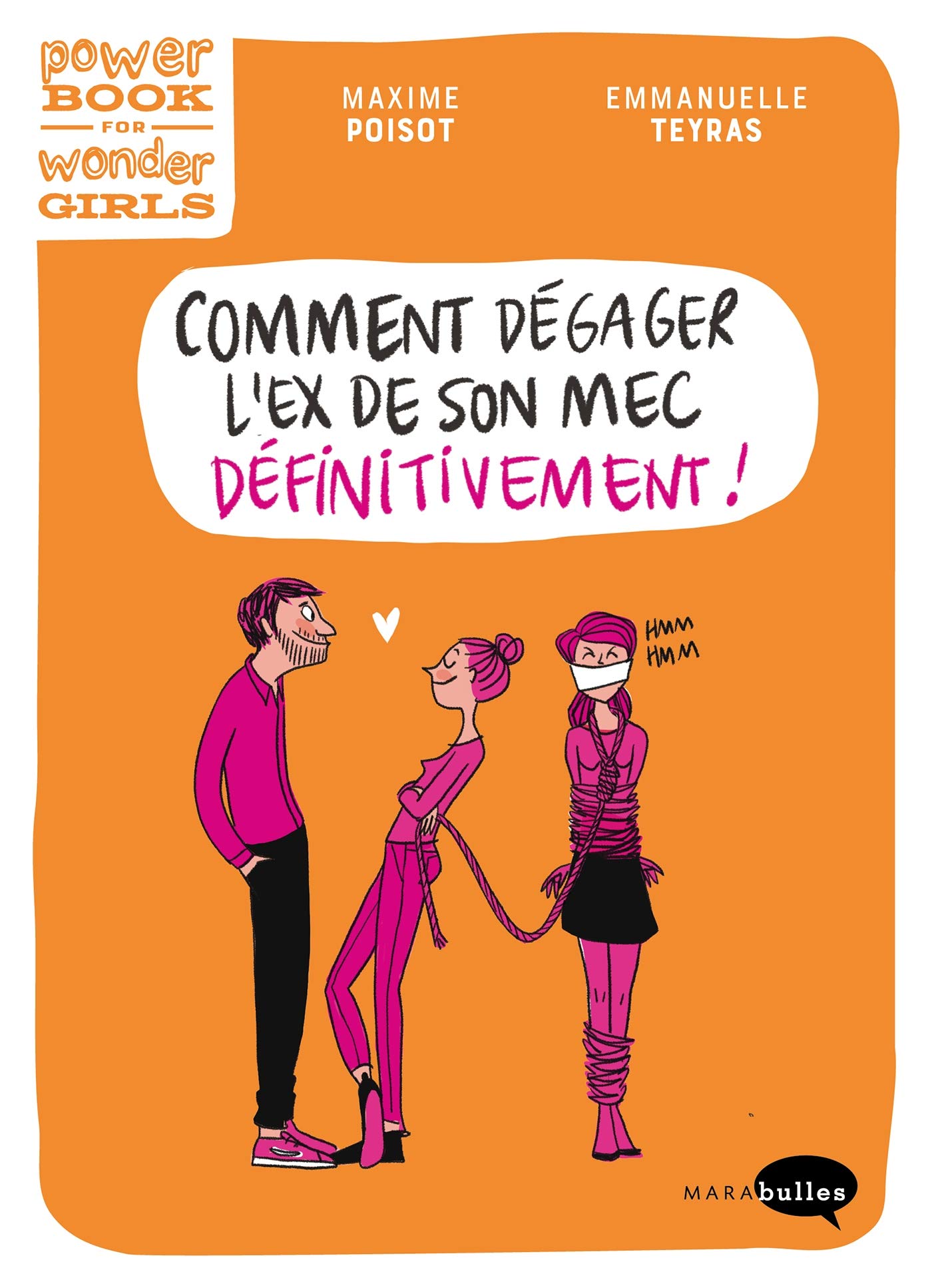 jaquette album Comment dégager l'ex de son mec (définitivement) ?
