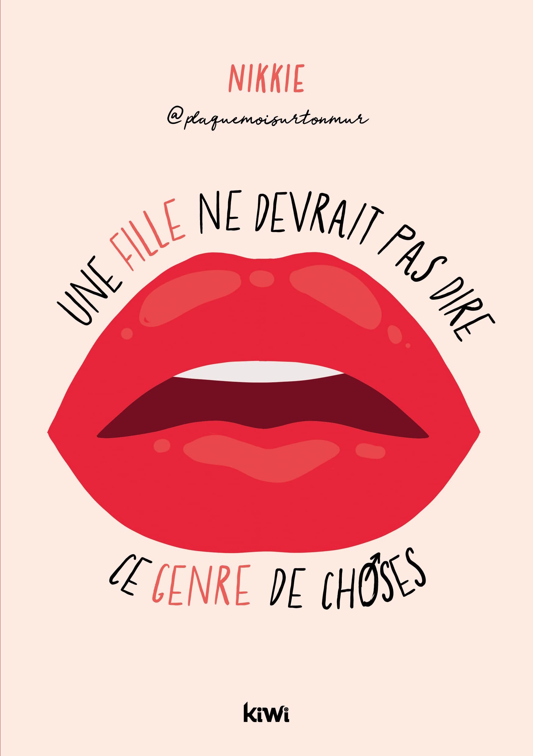 Une fille ne devrait pas dire ce genre de choses