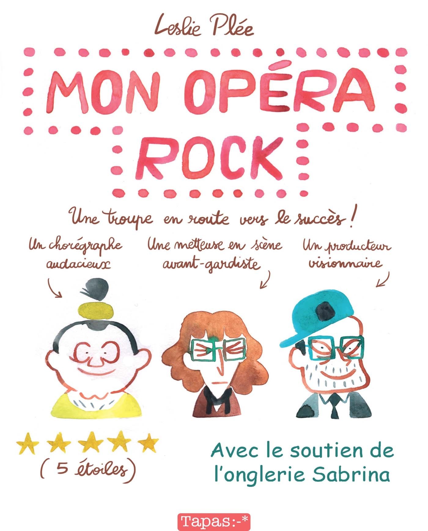 jaquette album Mon opéra rock: Une troupe en route vers le succès
