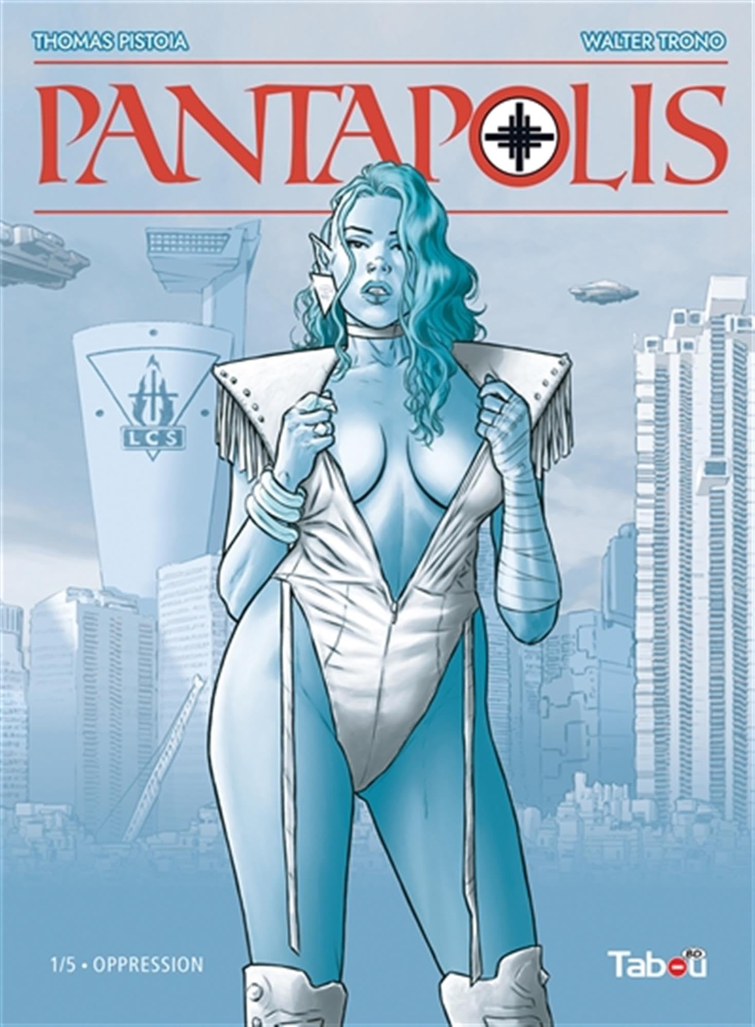 Pantapolis (1): Oppression