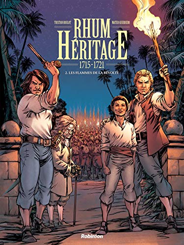 jaquette album Rhum Héritage Tome 2 - Les Flammes De La Révolte - 1700-1721