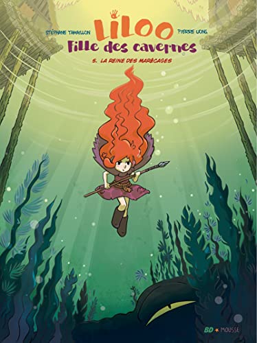 jaquette album Liloo Fille Des Cavernes Tome 5 - La Reine Des Marécages