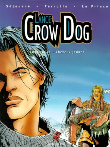 jaquette album Lance Crow Dog Tome 2 - Coeur Rouge, Cheveux Jaunes