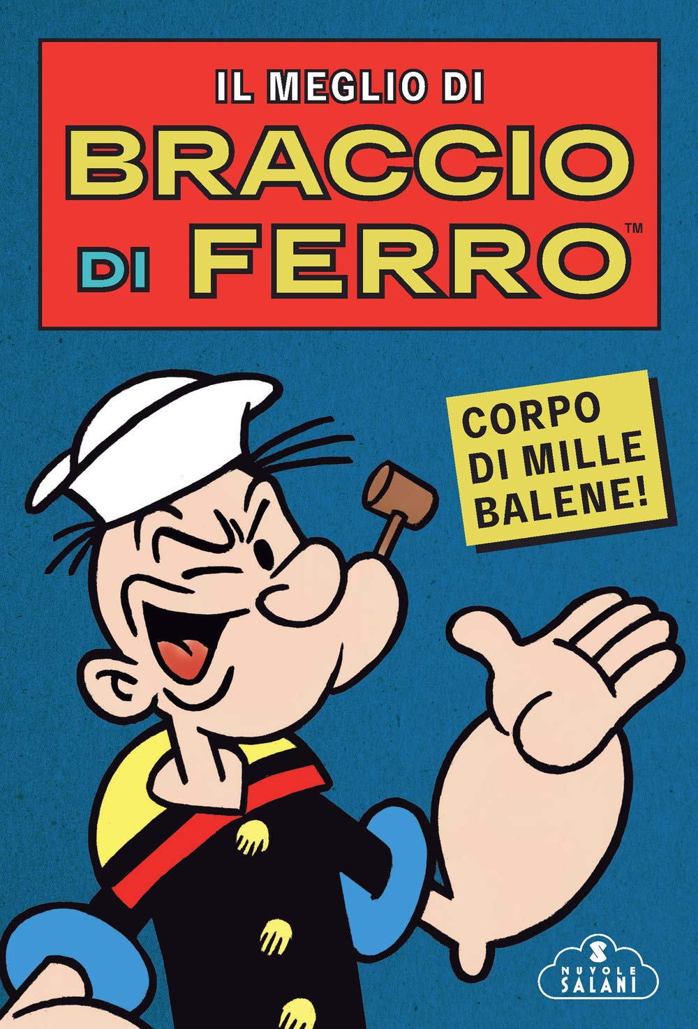 jaquette album Il meglio di Braccio di Ferro. Corpo di mille balene!