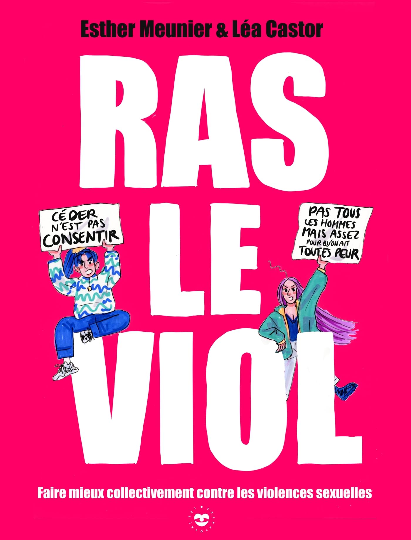 jaquette album Ras le viol: Faire mieux collectivement contre les violences sexuelles