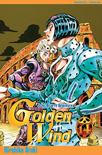 jaquette album Jojo's bizarre adventure - Golden Wind - Tome 14 : Trouvons l'homme du Colisée !