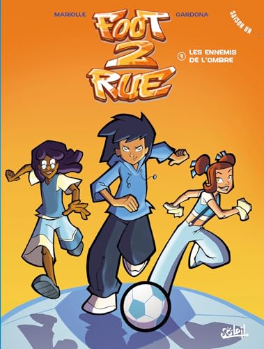 jaquette album Foot 2 Rue Saison 1, Tome 4 - Les Ennemis De L'ombre