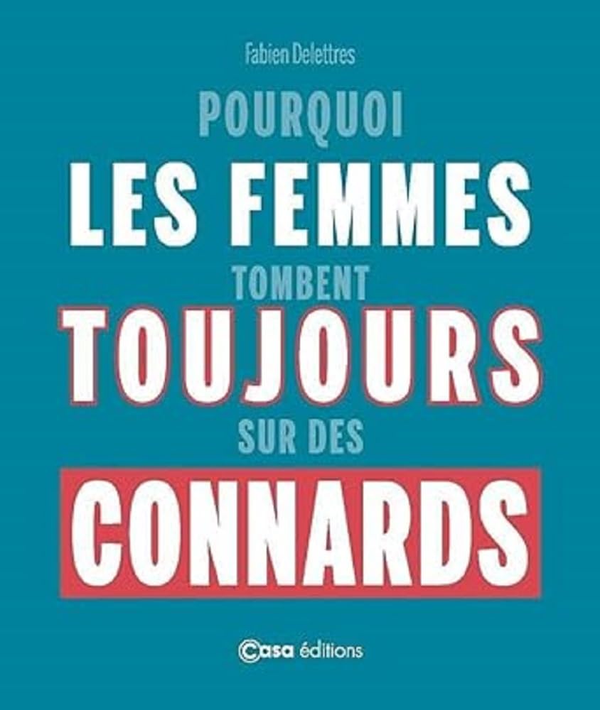 jaquette album Pourquoi les femmes tombent toujours sur des connards