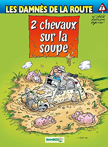 jaquette album Les Damnés De La Route Tome 7 - 2 Chevaux Sur La Soupe