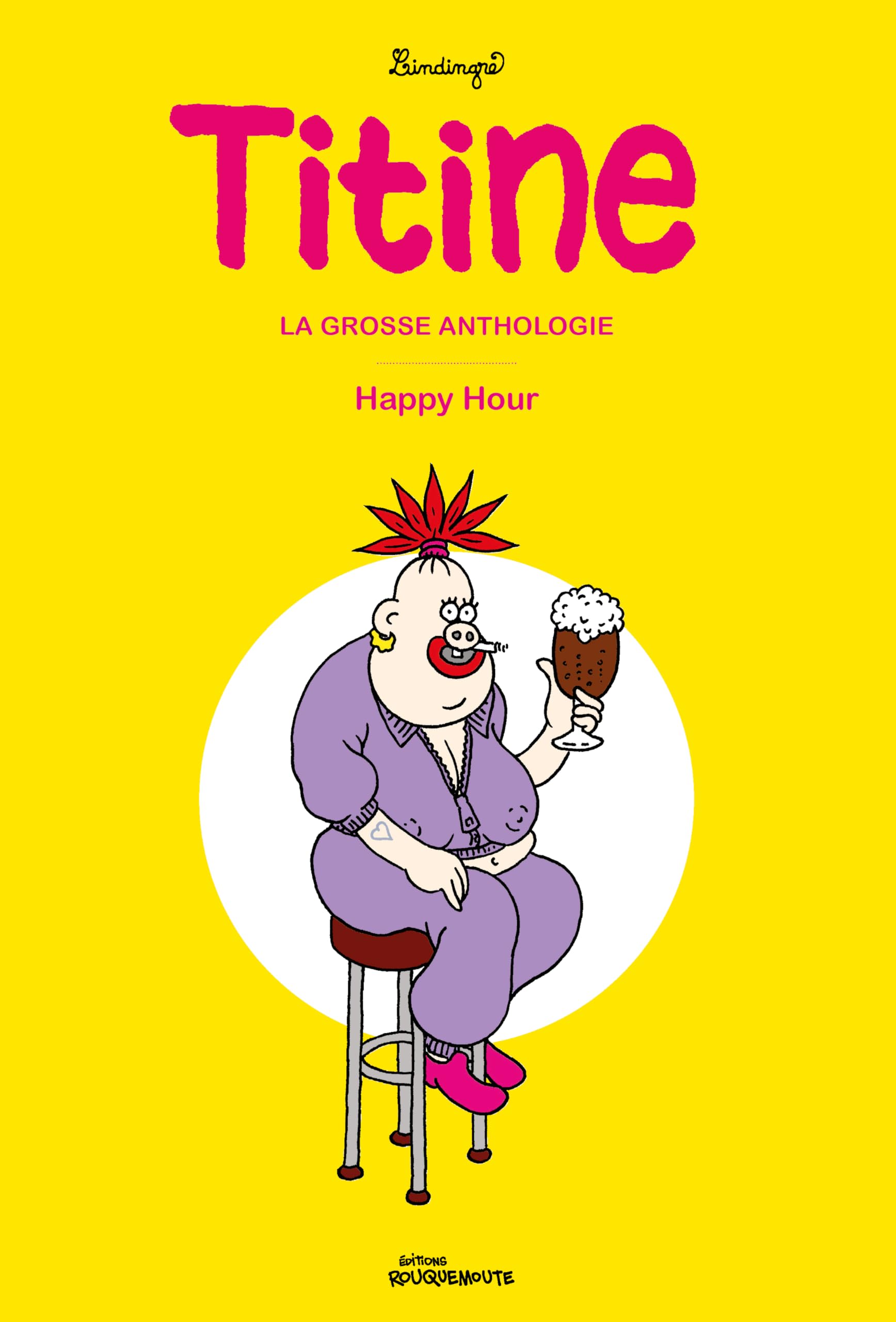 jaquette livre TITINE, LA GROSSE ANTHOLOGIE – HAPPY HOUR