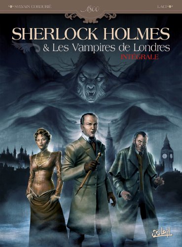 jaquette album Sherlock Holmes & Les Vampires De Londres Intégrale - Tome 1, L'appel Du Sang - Tome 2, Morts Et Vifs