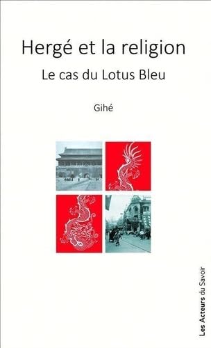 jaquette album Hergé et la religion : le cas du Lotus bleu