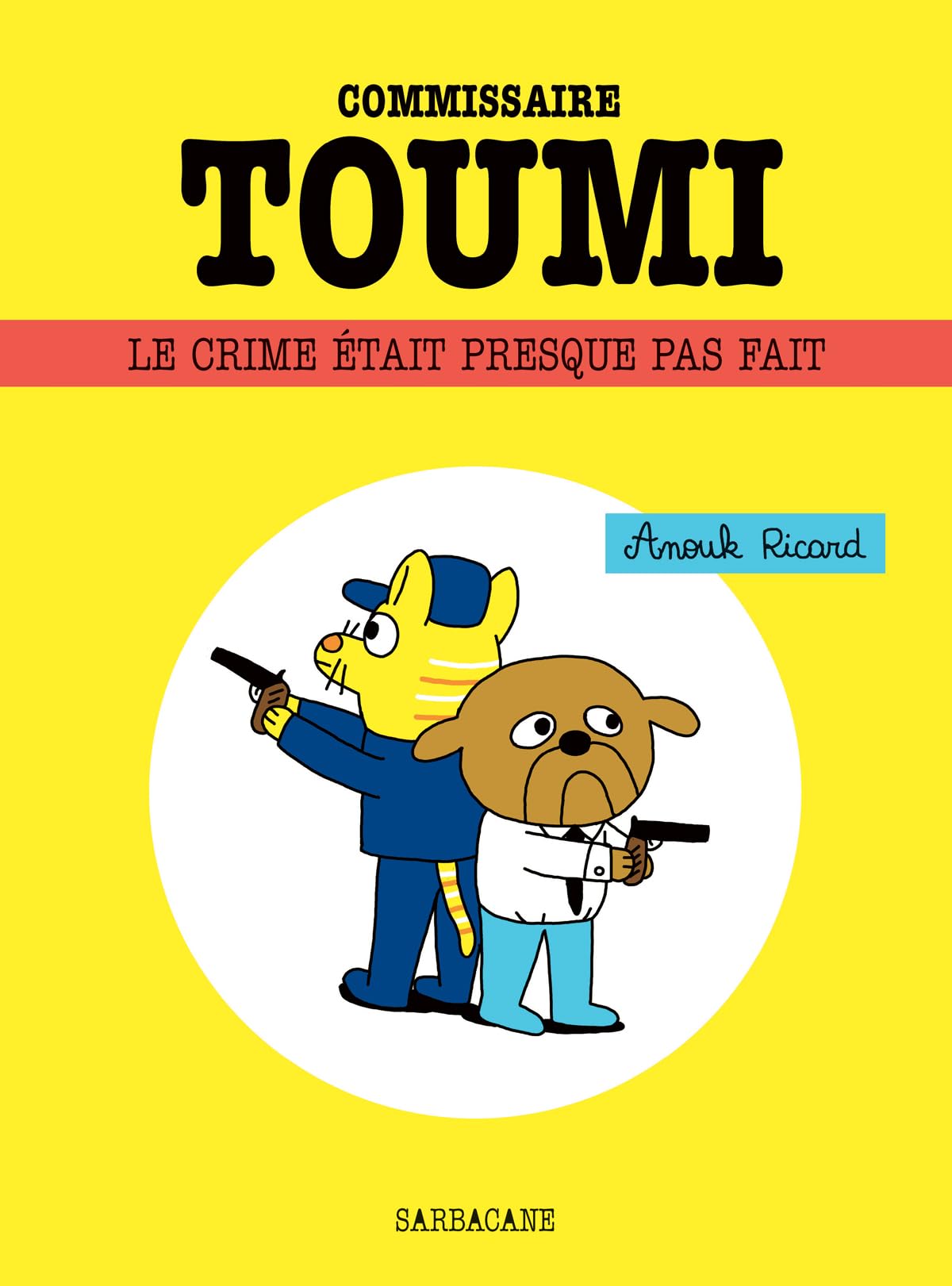 jaquette album Commissaire Toumi: Le crime était presque pas fait