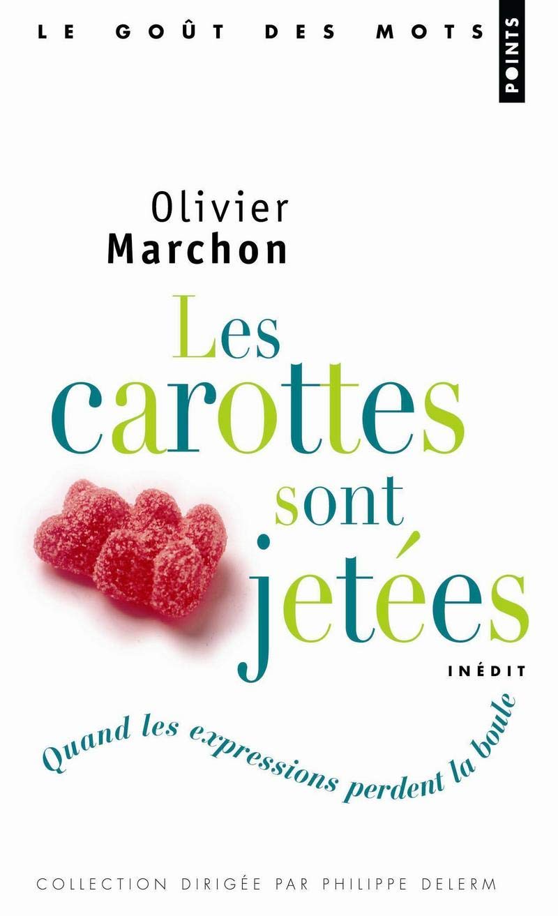 jaquette album Les carottes sont jetées: Quand les expressions perdent la boule