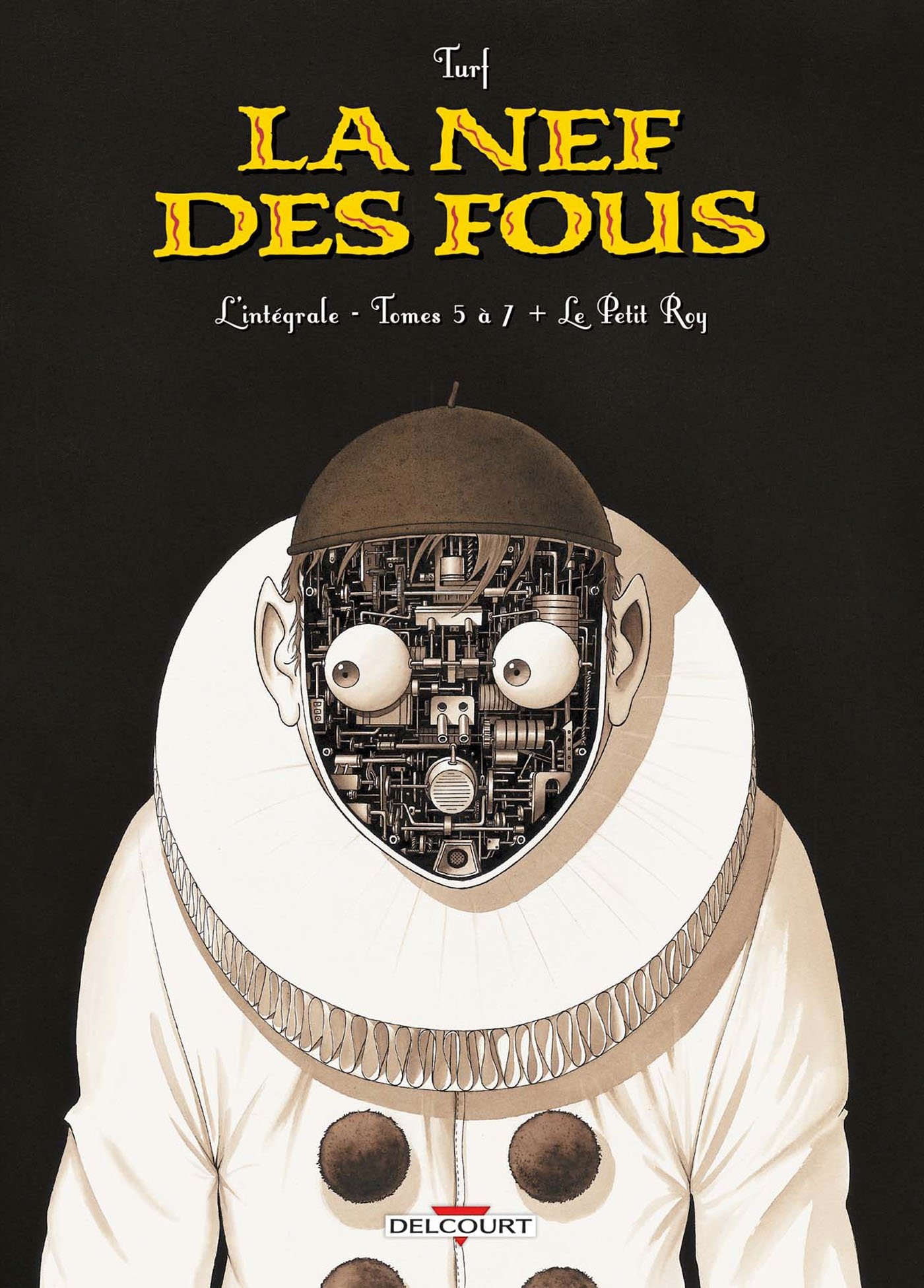 jaquette album La Nef des fous - Intégrale T05 à 07 et Le Petit Roy
