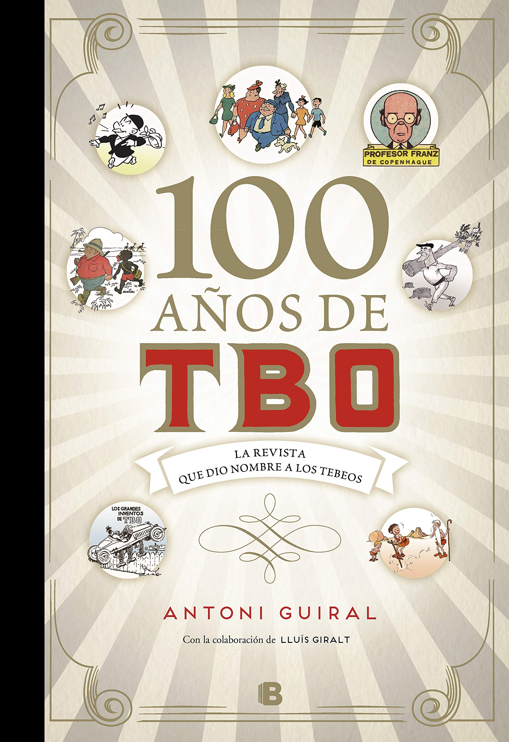 jaquette album 100 años de TBO/ 100 Years of TBO: La Revista Que Dio Nombre a Los Tebeos