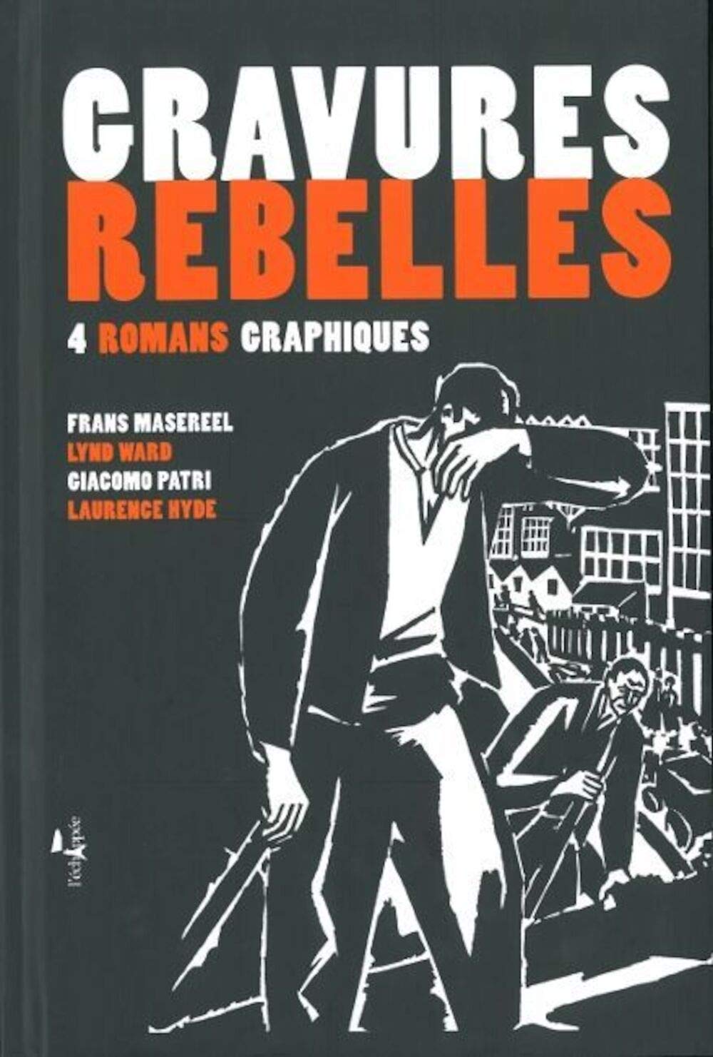 jaquette livre Gravures rebelles: 4 romans graphiques