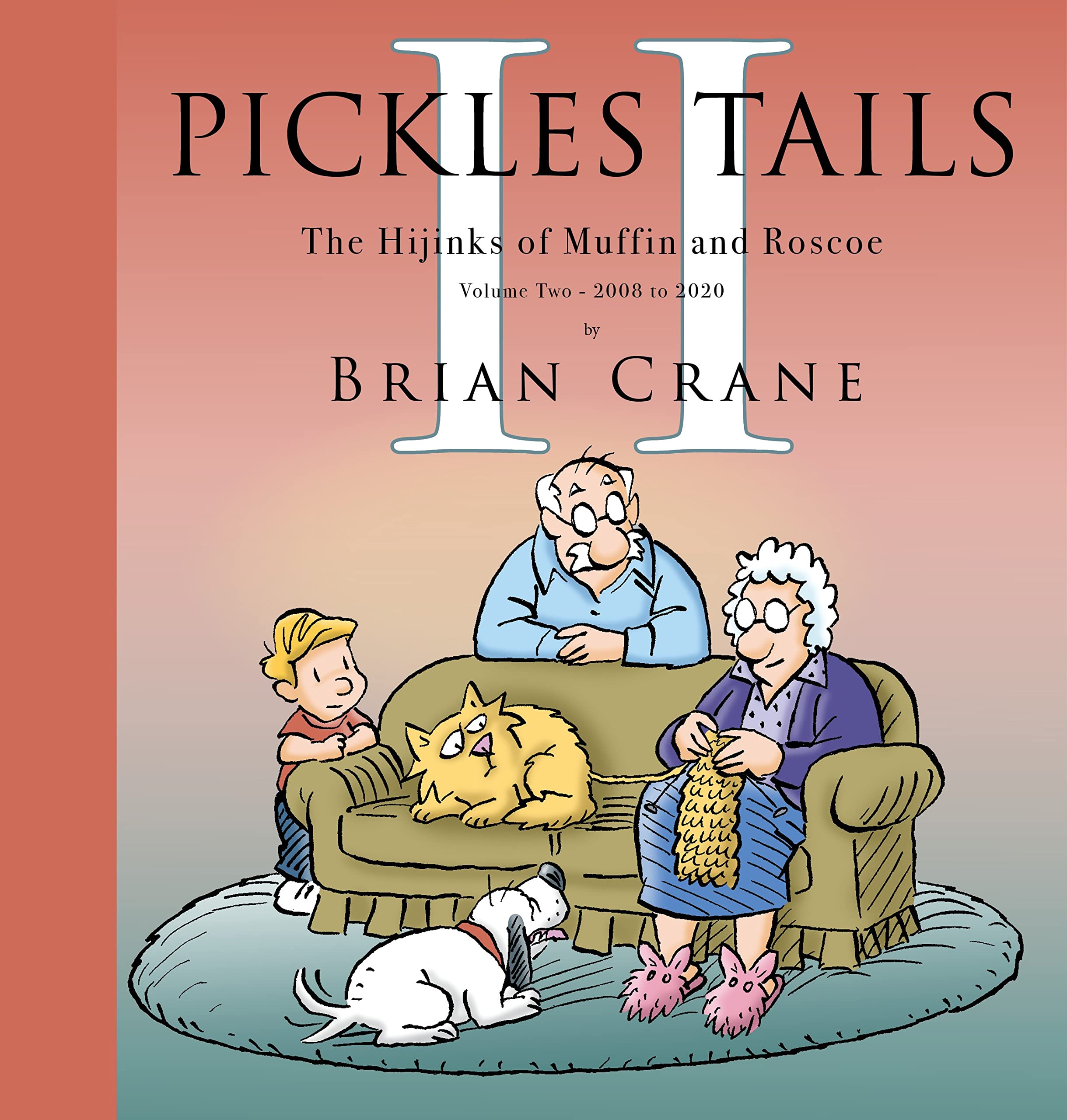 jaquette livre Pickles Tails 2: The Hijinks of Muffin & Roscoe: 2008-2020
