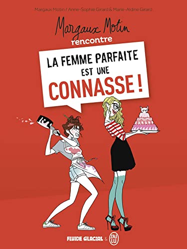 jaquette album Margaux Motin Rencontre La Femme Parfaite Est Une Connasse ! Tome 1
