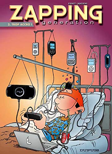 jaquette album Zapping Generation Tome 2 - Trop Accro !