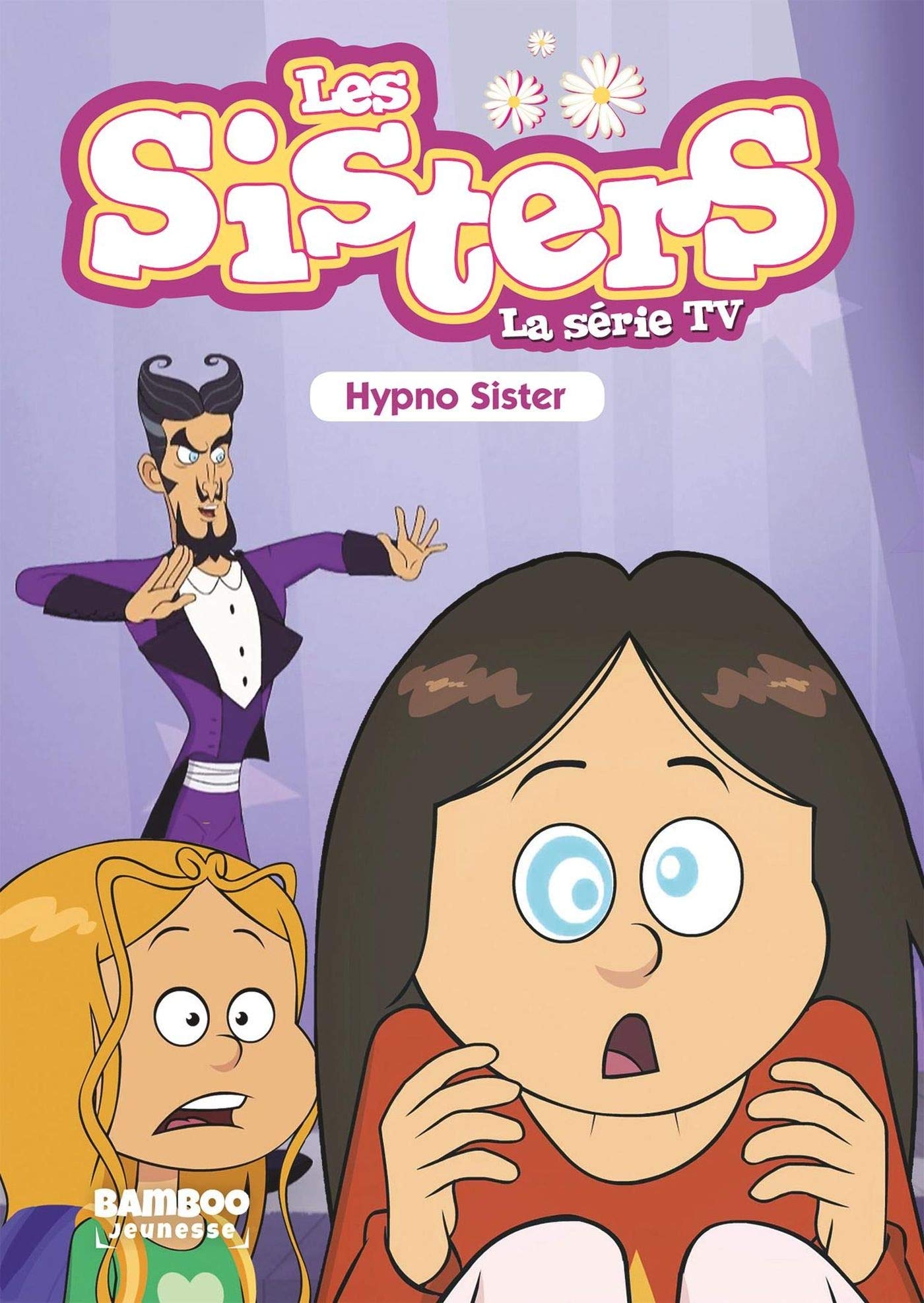 jaquette album Les Sisters - La Série TV - Poche - tome 08: HypnoSister