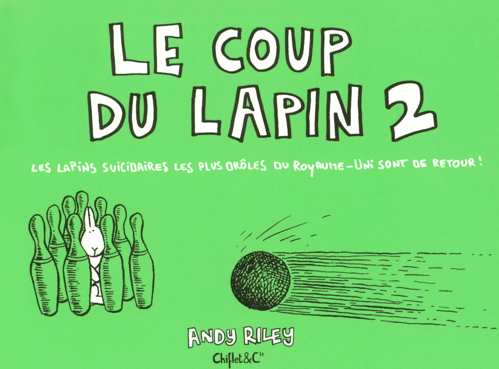 jaquette album LE COUP DU LAPIN T2 LES LAPINS SUICIDAIRES LES PLUS DROLES DU ROYAUME-UNIS SONT DE RETOUR ! (2)