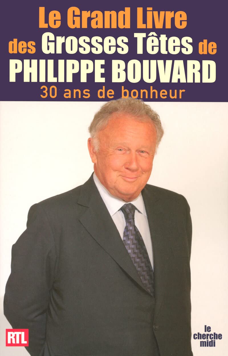 jaquette album Le grand livre des grosses têtes de Philippe Bouvard: 30 ans de bonheur