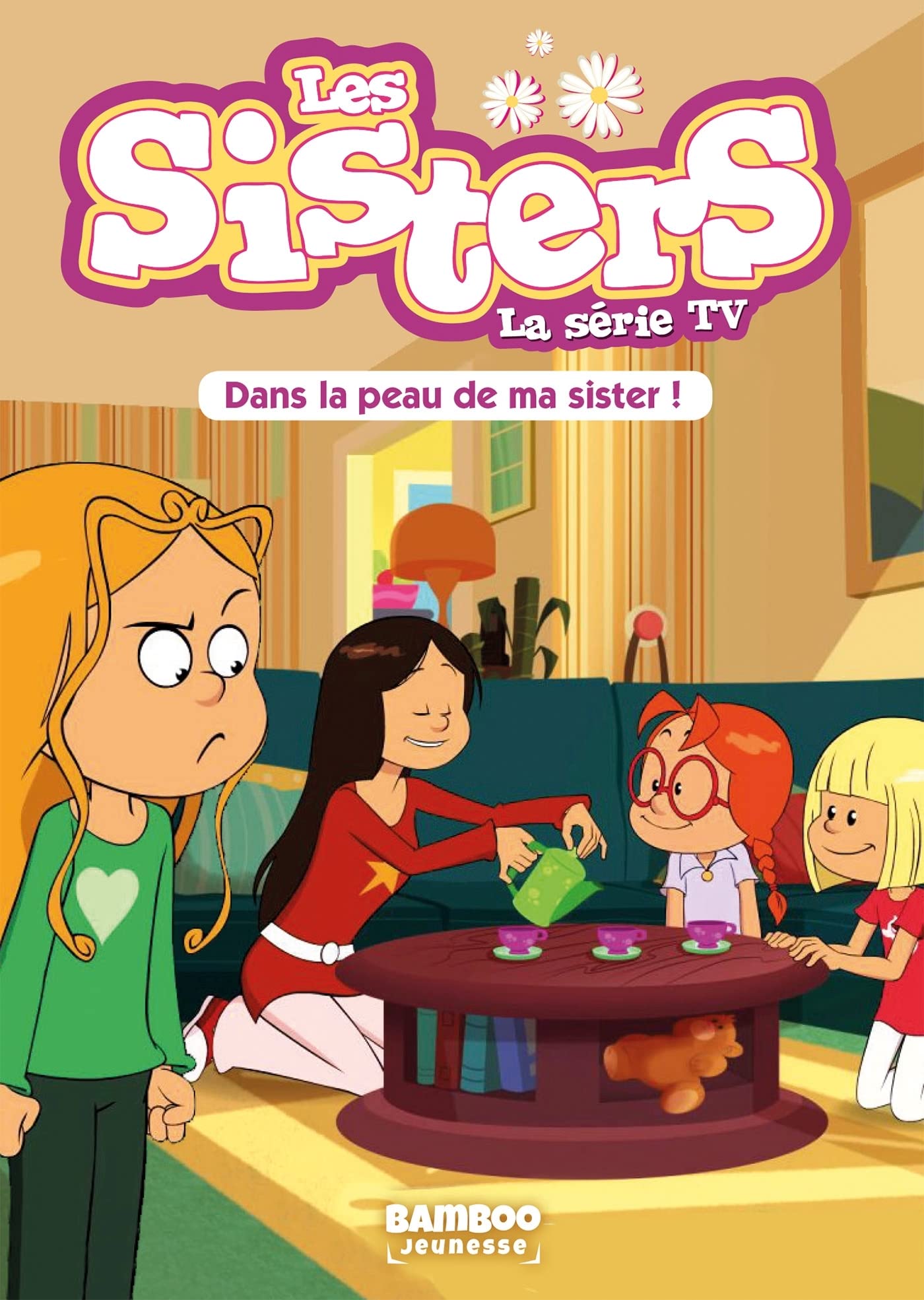 jaquette album Les Sisters - La Série TV - Poche - tome 03: Dans la peau de ma Sister