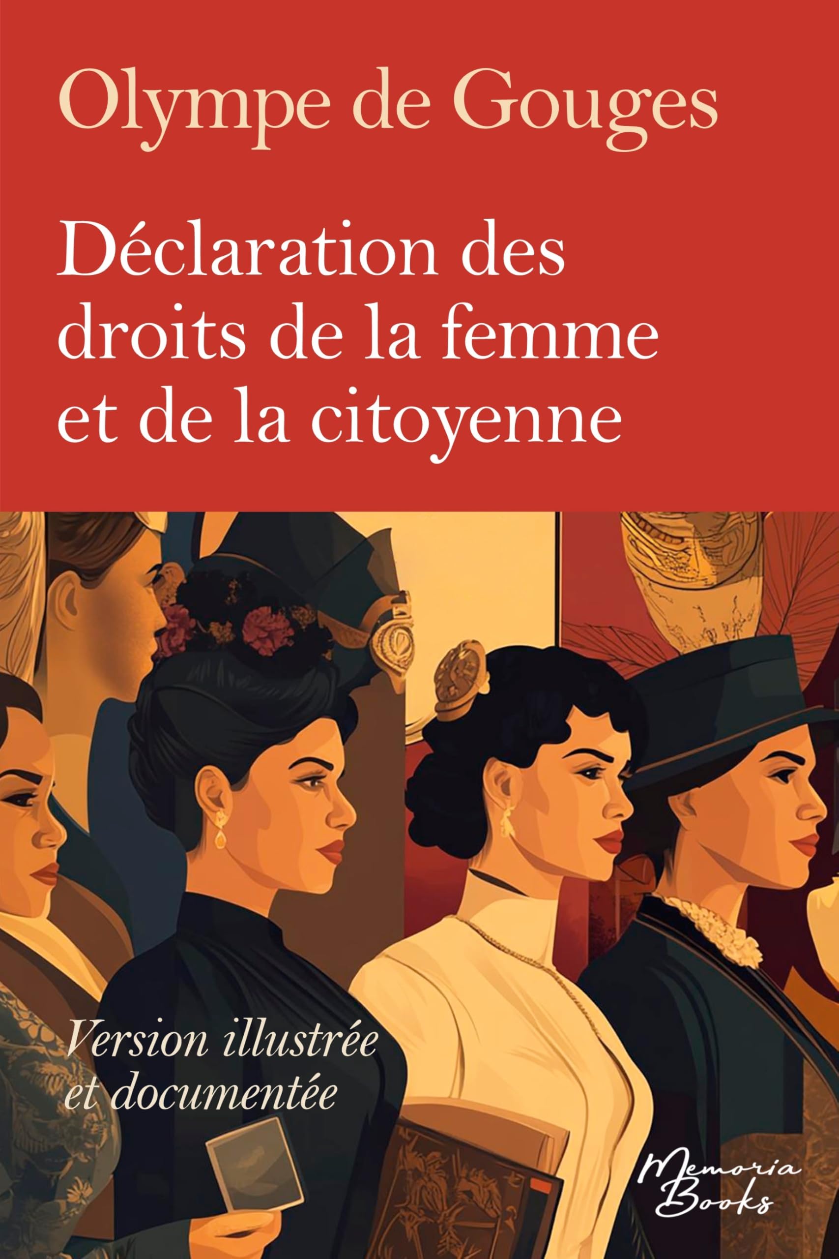 jaquette album Version illustrée, documentée et intégrale de la Déclaration des droits de la femme et de la citoyenne d'Olympe de Gouges