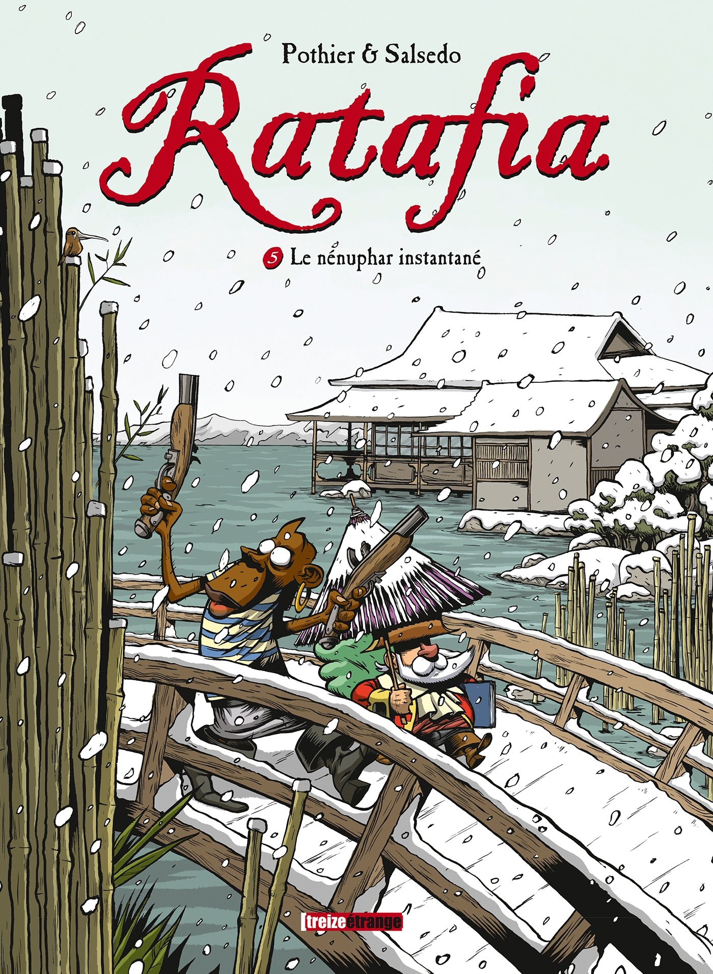 jaquette album Ratafia - Tome 05: Le nénuphar instantané