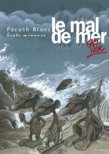 jaquette album Pacush Blues Tome 6 - Le Mal De Mer