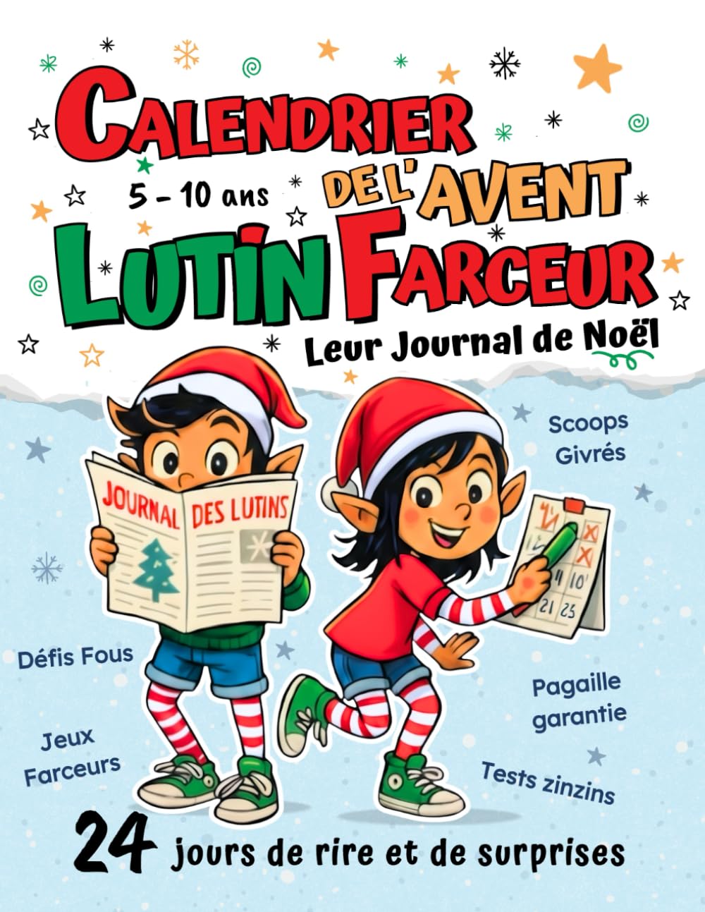 jaquette album Calendrier de l’Avent Lutin Farceur - Un livre de Noël pour enfant de 5 à 10 ans: Leur journal déjanté : 24 jours d’histoires farfelues, de jeux rigolos et de joyeuses pagailles à partager